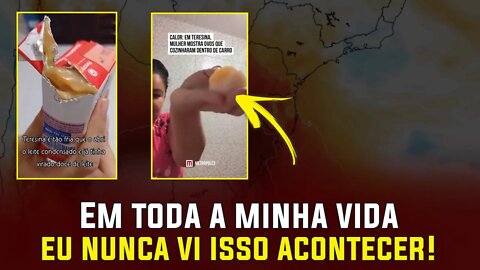 Em toda a minha vida, eu nunca vi isso acontecer! - Teresina calor chega 40 graus UFO OVNI