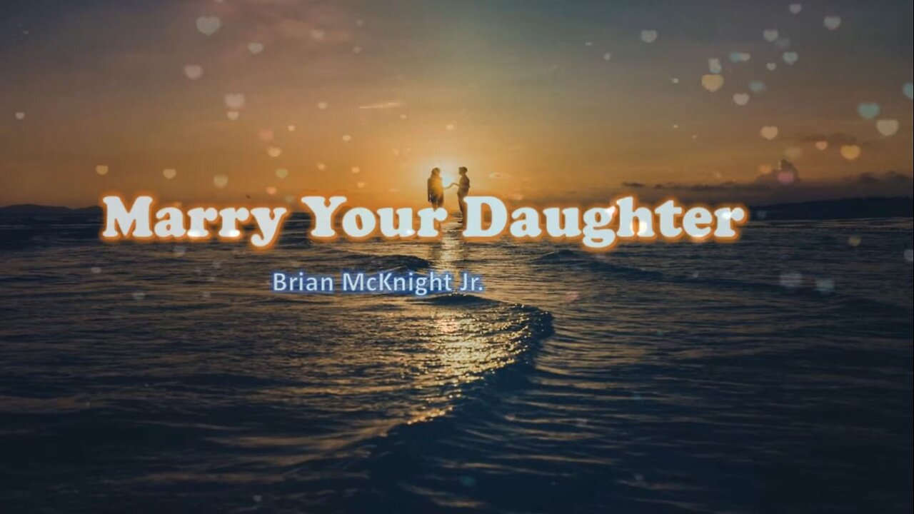 Brian McKnight - Marry Your Daughter (Lyrics)🎶