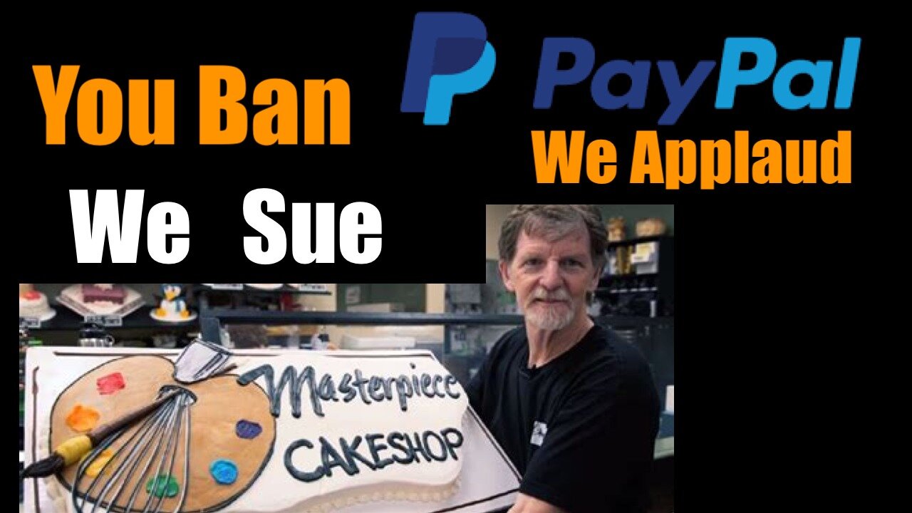 Destroying a Baker Who Refuses Service but Cheering Big Banks + Tech Doing the Same