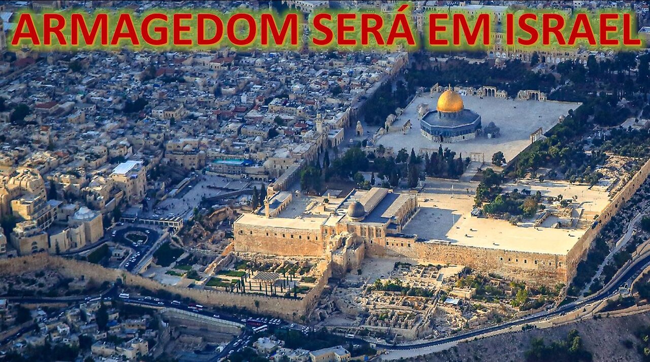 O Armagedom será em Israel ?