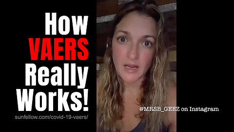 How VAERS Really Works! (@MRSB_GEEZ Describes Her Personal Experience)