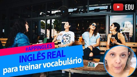 Aumente bem seu Vocabulário em Inglês - Dicas de APP para estudo