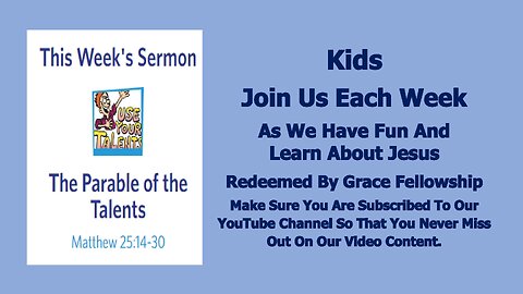 Sermons 4 Kids - The Parable of the Talents – Matthew 25:14-30