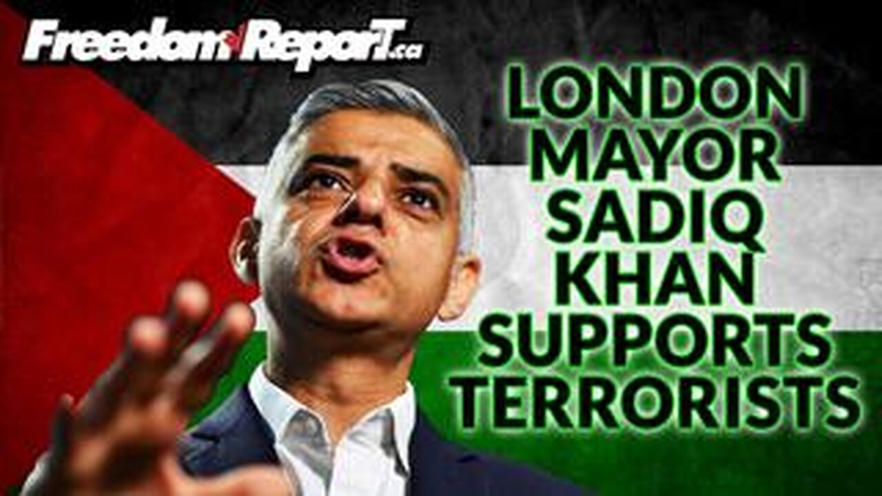 LONDON MAYOR SADIQ KHAN SUPPORTS HAMAS TERRORISTS AND HATES CHRISTIANS!