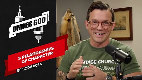 0064 | 3 Relationships Of Character