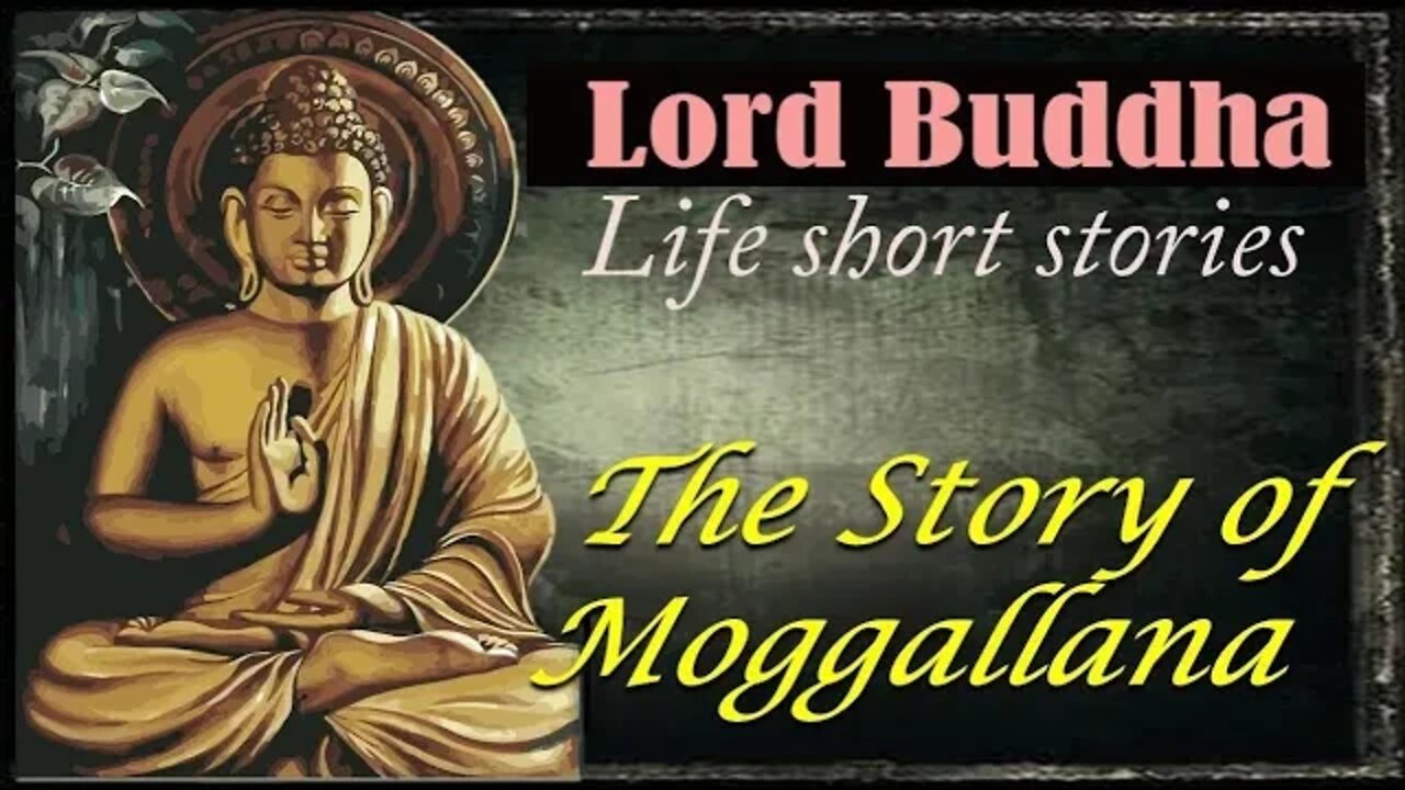 The Story of Moggallana | Gautam Buddha Short Story in English #ZenStory @ZenStory