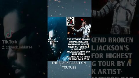 WEEKEND BROKEN MICHAEL JACKSON'S RECORD FOR HIGHEST GROSSING TOUR BY A BLACK ARTIST