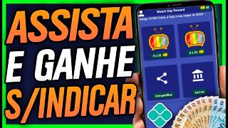 [ASSISTA E GANHE💵] APRENDA COMO GANHA DINHEIRO COM ESSE APLICATIVO ASSISTINDO VÍDEOS