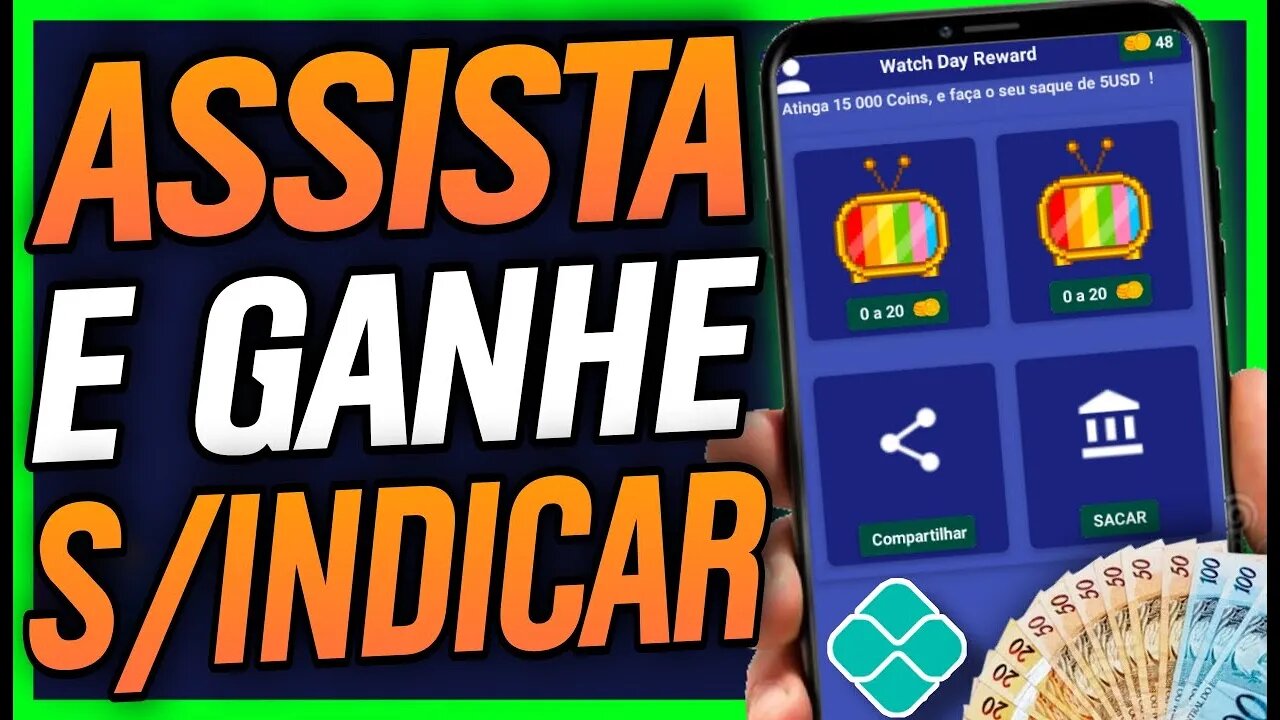 [ASSISTA E GANHE💵] APRENDA COMO GANHA DINHEIRO COM ESSE APLICATIVO ASSISTINDO VÍDEOS