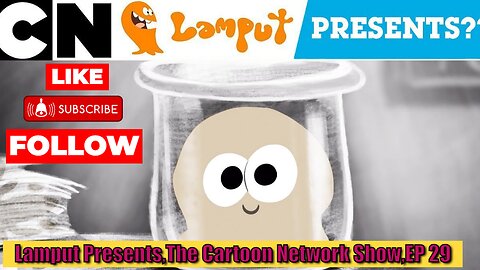 Lamput Presents | The Cartoon Network Show | EP 29