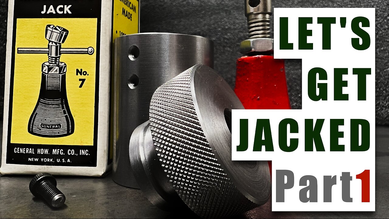 Making a Better Machinist's Screw Jack