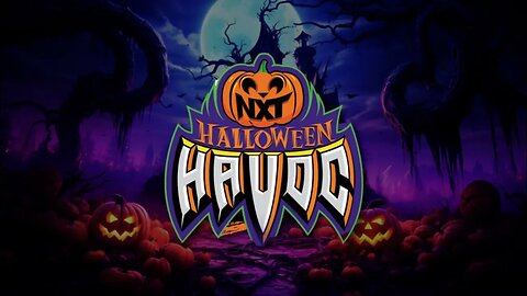 NXT HALLOWEEN HAVOC 2023 NIGHT 2 : GET HYPED