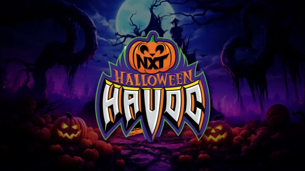 NXT HALLOWEEN HAVOC 2023 NIGHT 2 : GET HYPED