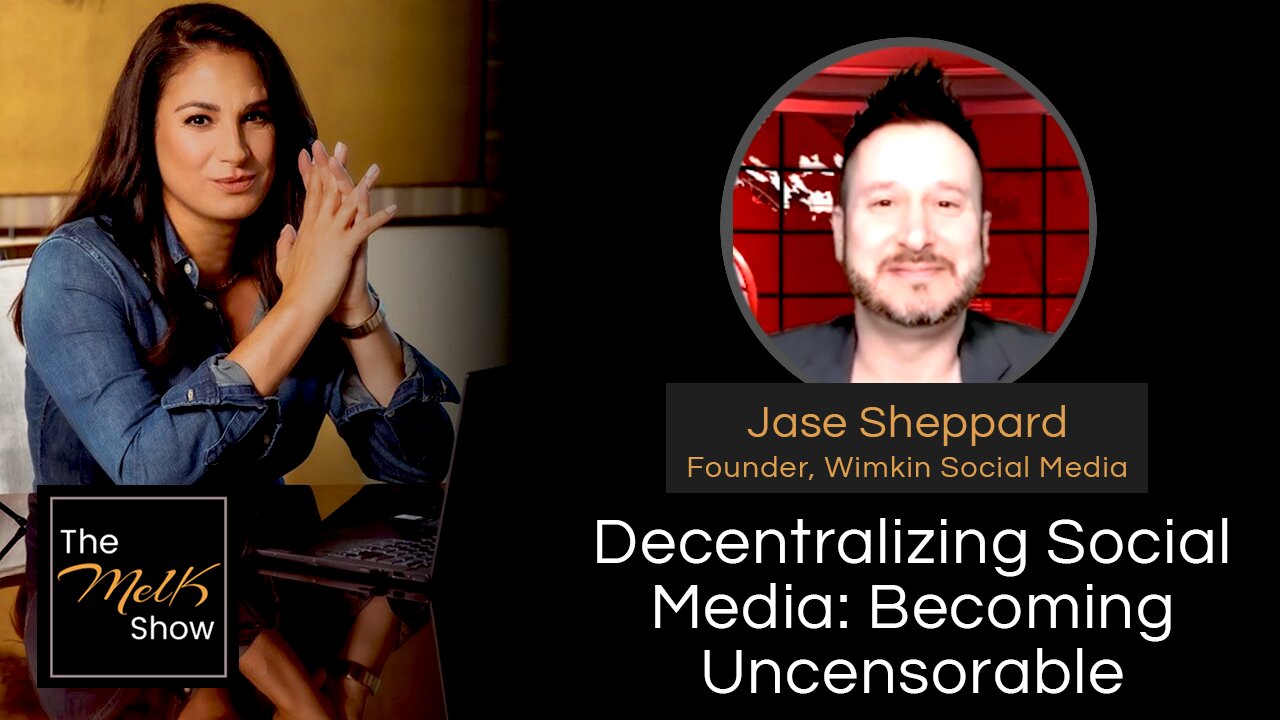 Mel K & Jase Sheppard | Decentralizing Social Media: Becoming Uncensorable | 5-26-24