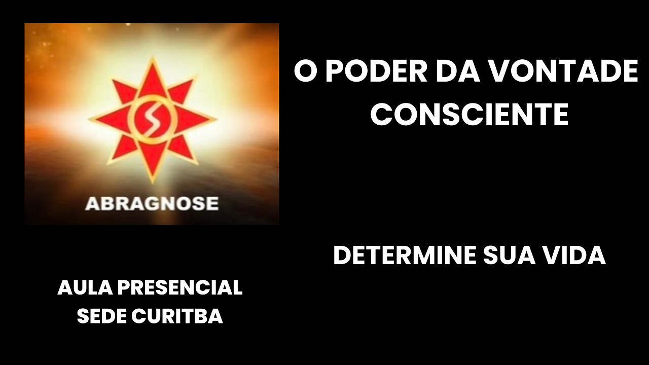 O PODER DA VONTADE CONSCIENTE - Determine sua vida