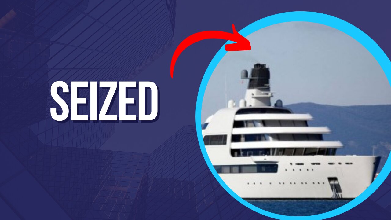 Mega yacht seized from Russian oil tycoon