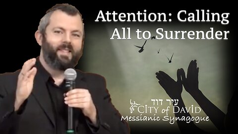 Attention: Calling All to Surrender