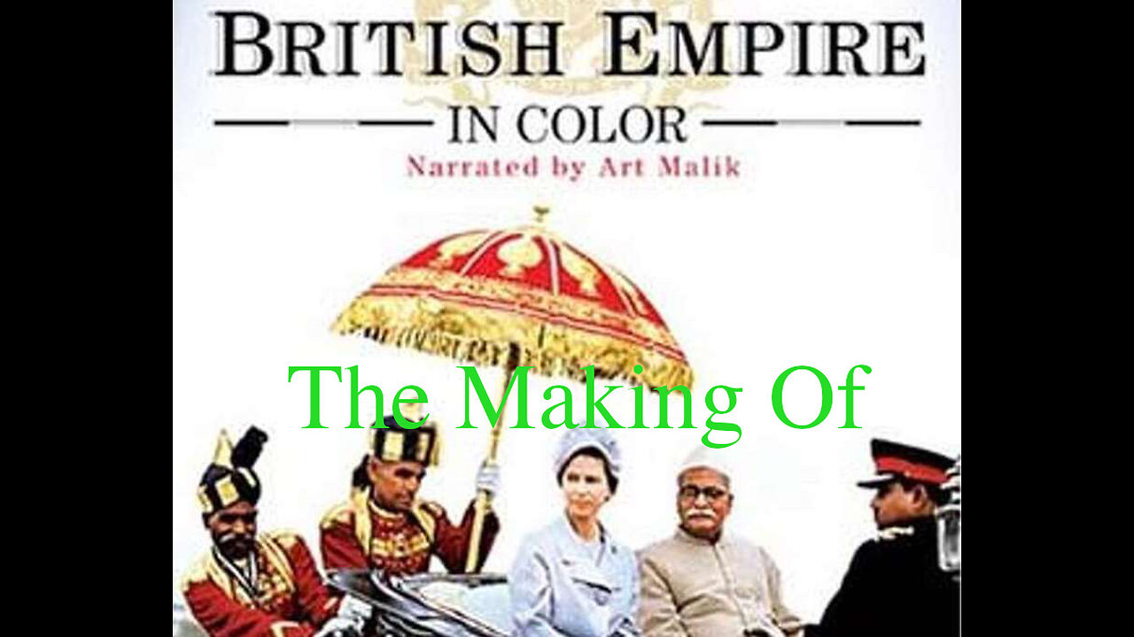 The making of "The British Empire in Colour"