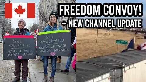 Freedom Truckers in Canada!? + YouTube Channel Updates