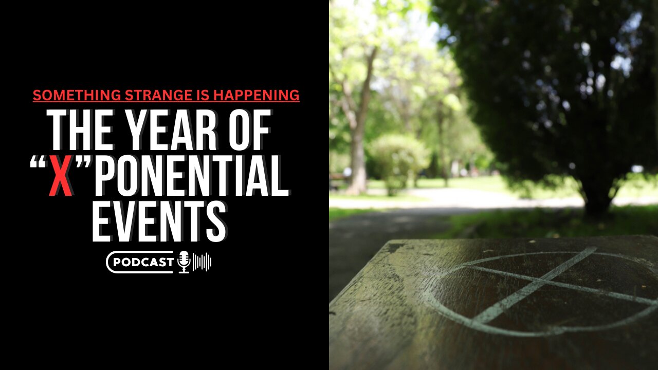 The Year Of "X"ponential Events