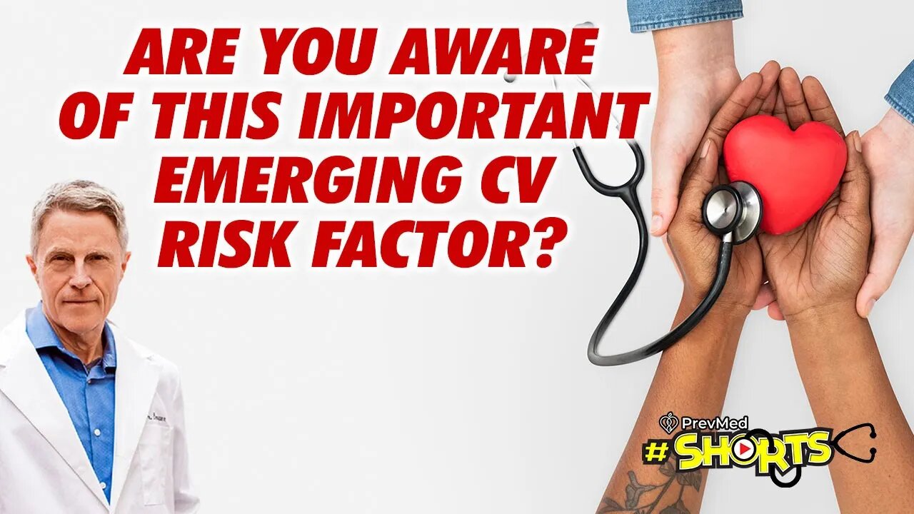 #SHORTS Are You Aware of This Important Emerging CV Risk Factor?