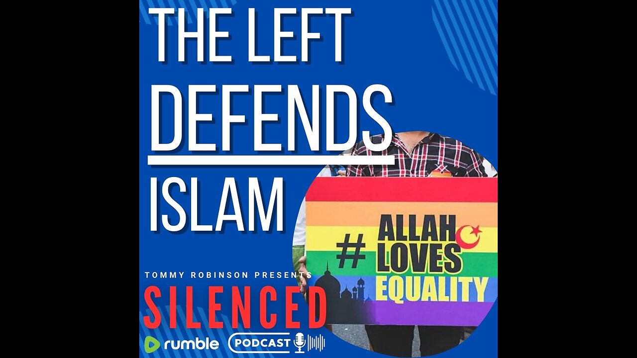 THE LEFT DEFENDS ISLAM