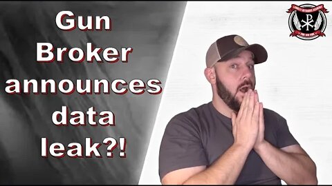 DATA LEAK?! Gun Broker and Ammo Inc announce a Data Breach?! "Data and digital assets" involved...