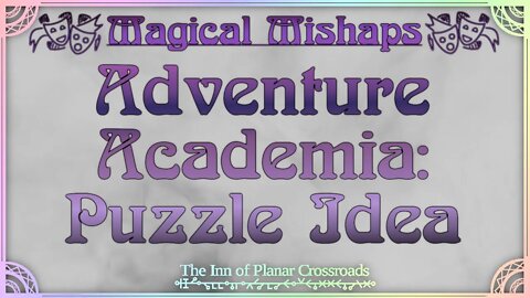 Magical Mishaps: Adventure Academia Puzzle Idea