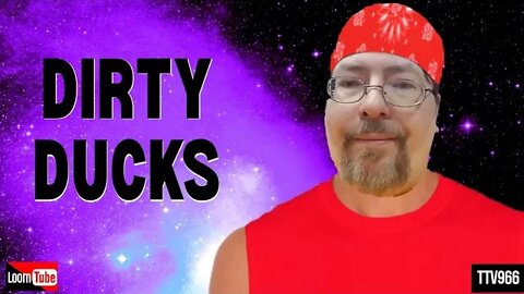 DIRTY DUCKS - 081420 TTV966