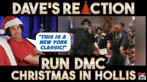 Dave's Reaction: Run DMC — Christmas in Hollis