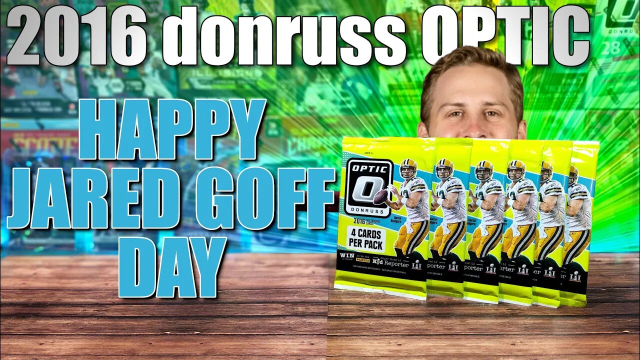 Happy Jared Goff Day | 2016 Donruss Optic Football