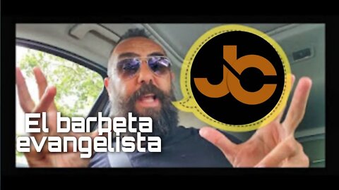 El barbeta evangelista!!