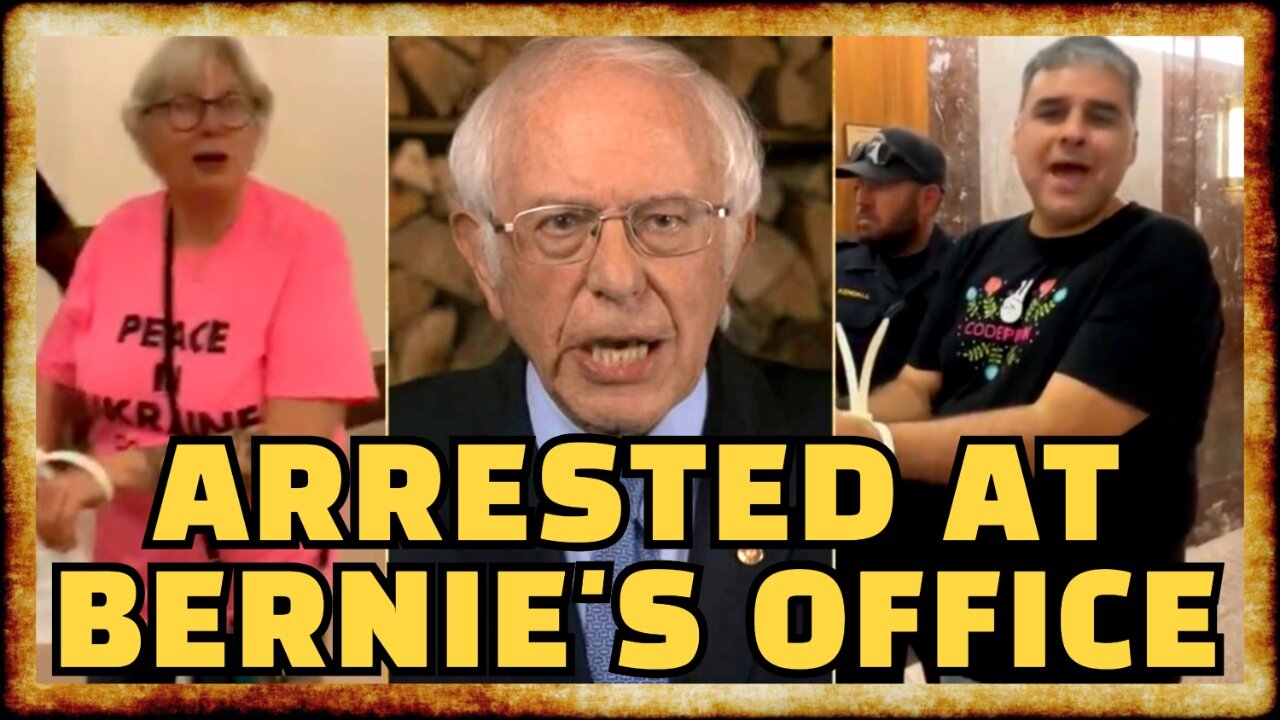 Bernie Staffers Have Peace Protestors ARRESTED Outside Office