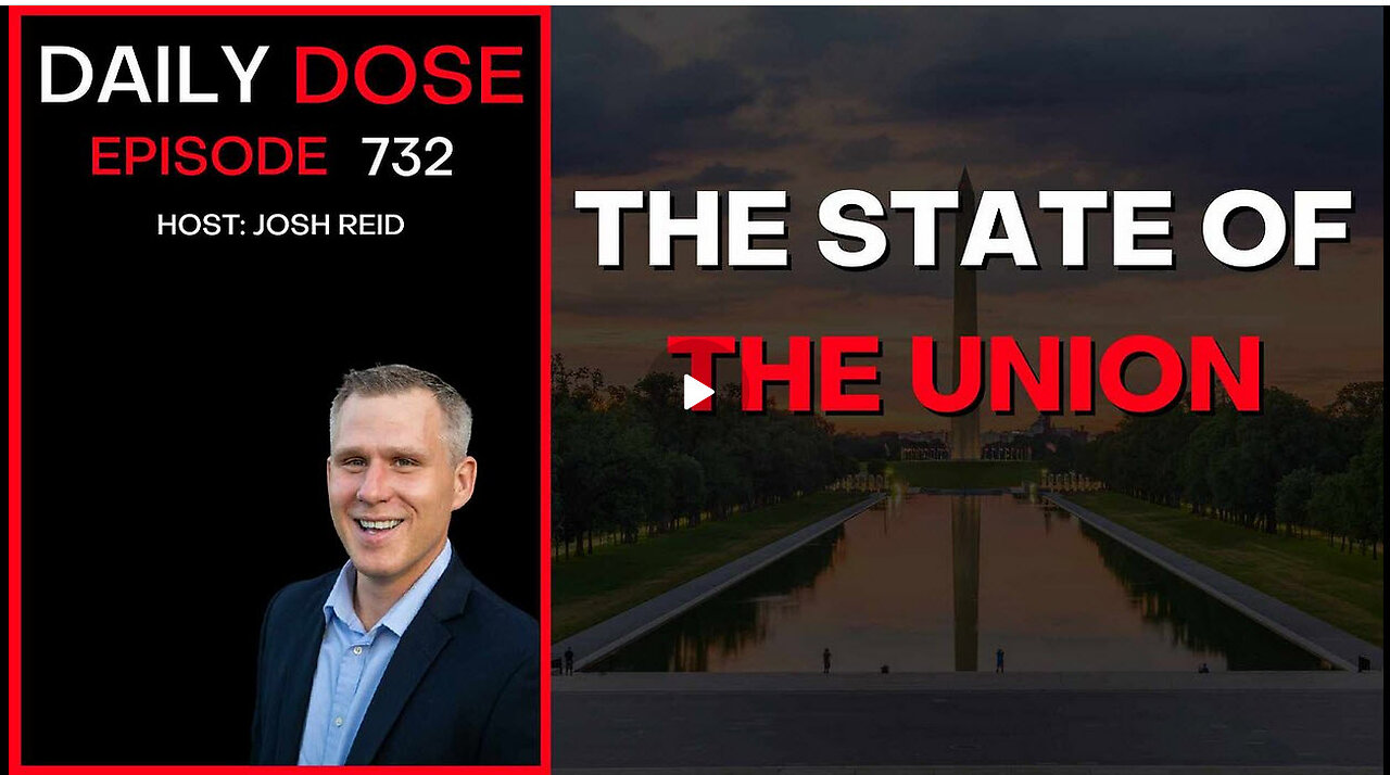 State of the Union w/James Grundvig | Ep. 732 - Daily Dose