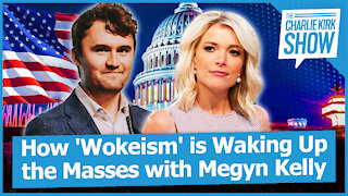 How 'Wokeism' is Waking Up the Masses with Megyn Kelly