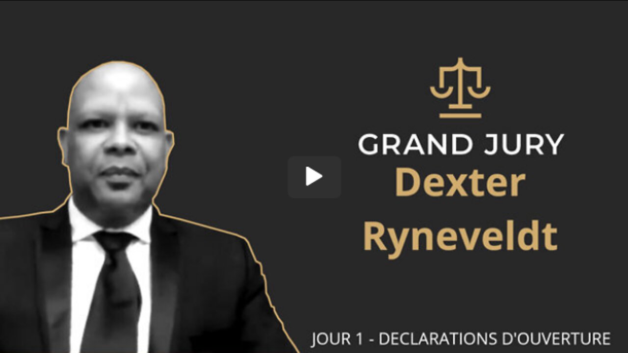 Dexter Ryneveldt Jour 1 - Grand Jury