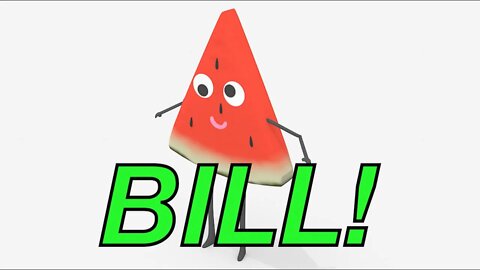 Happy Birthday BILL! - WATERMELON Birthday Song