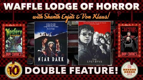 LIVE! 🩸 WAFFLE LODGE OF HORROR 🩸 | EPISODE 10: DOUBLE FEATURE "THE LOST BOYS" & "NEAR DARK" (1987)