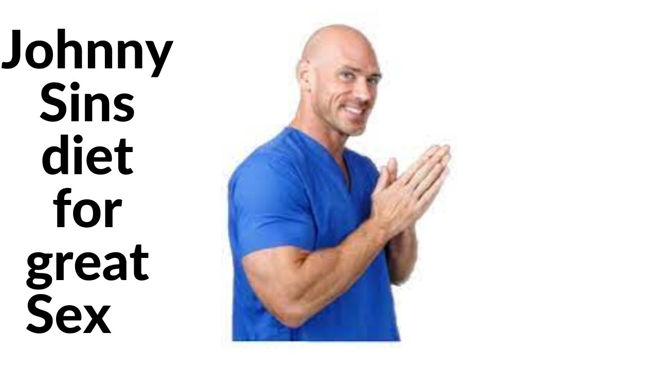 Diet for great Sex | by Johnny Sins