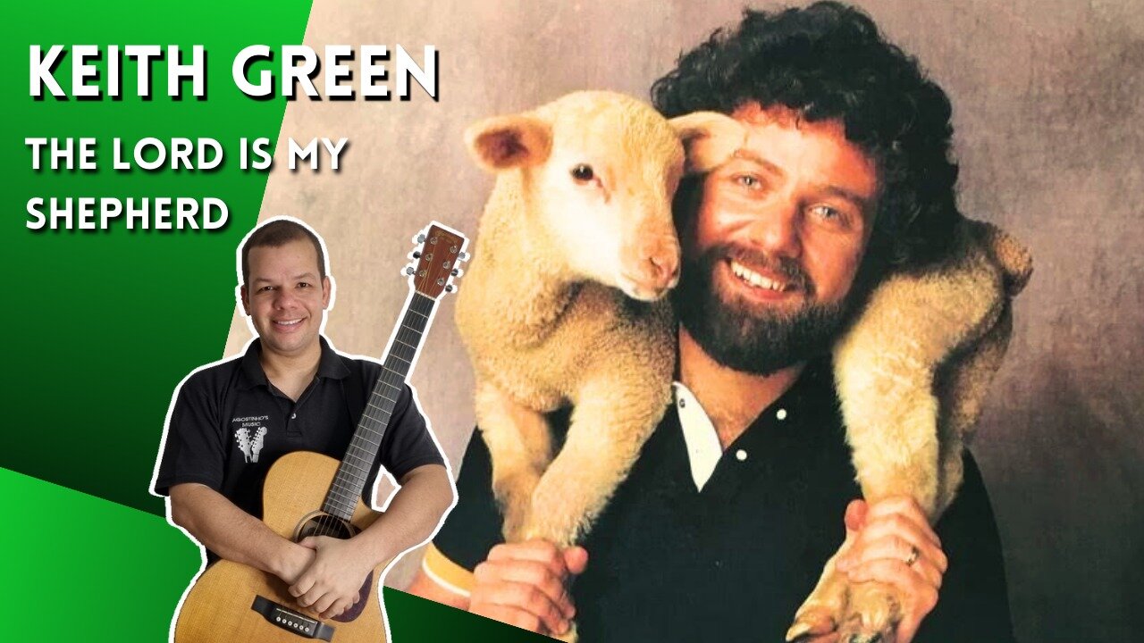 Como tocar THE LORD IS MY SHEPHERD (Keith Green) - Aula Completa + PDF