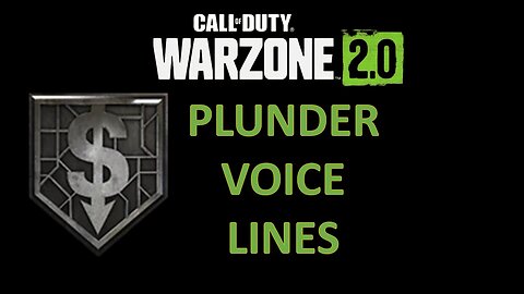 Plunder Voice Lines - Warzone 2