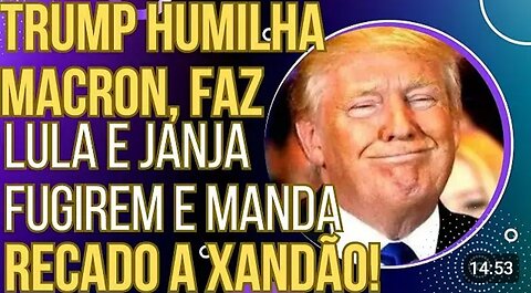 COMEÇOU: Trump humilha Macron, faz Lula e Janja se esconderem e manda recado pro Xandão!