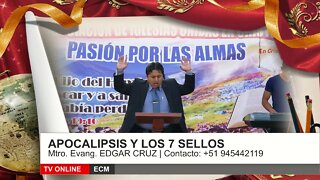 Apocalipsis y los 7 Sellos - EDGAR CRUZ MINISTRIES