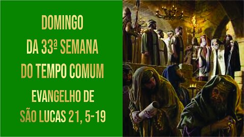 Domingo da 33ª Semana do Tempo Comum - Ano C