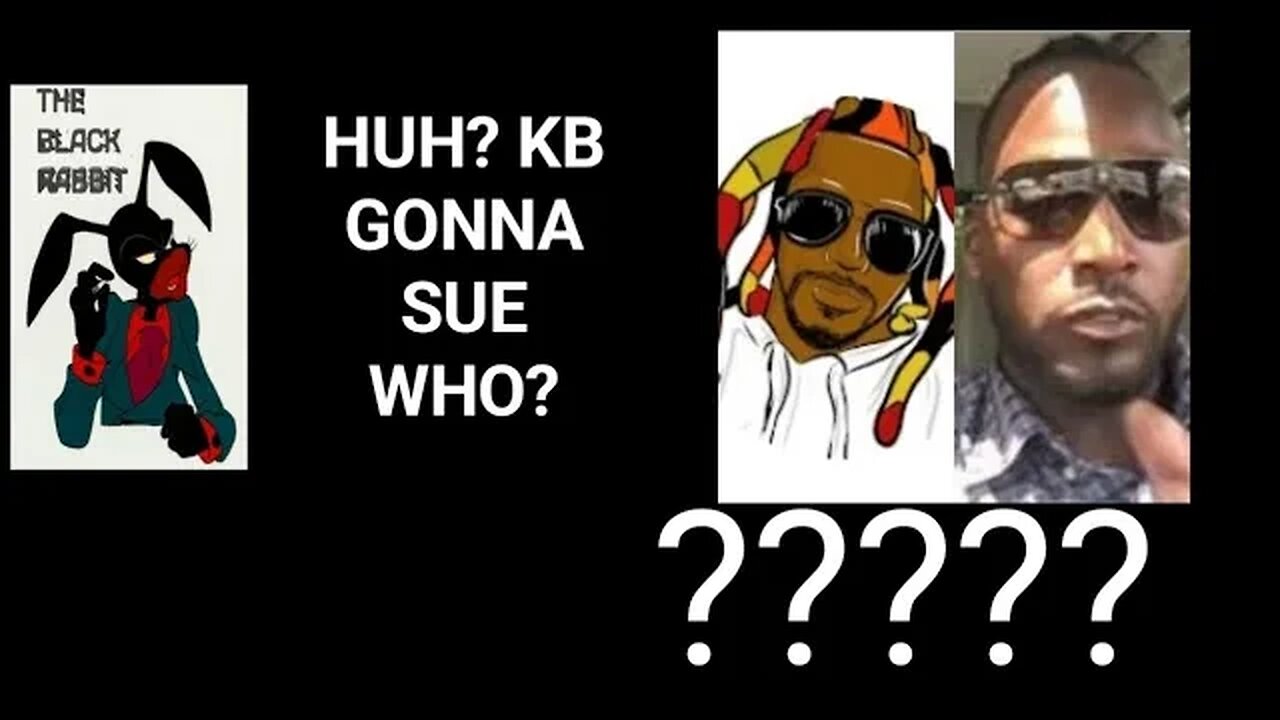 WHAT??? KB IS GONNA SUE EARS TO THE STREETS??? WHY?