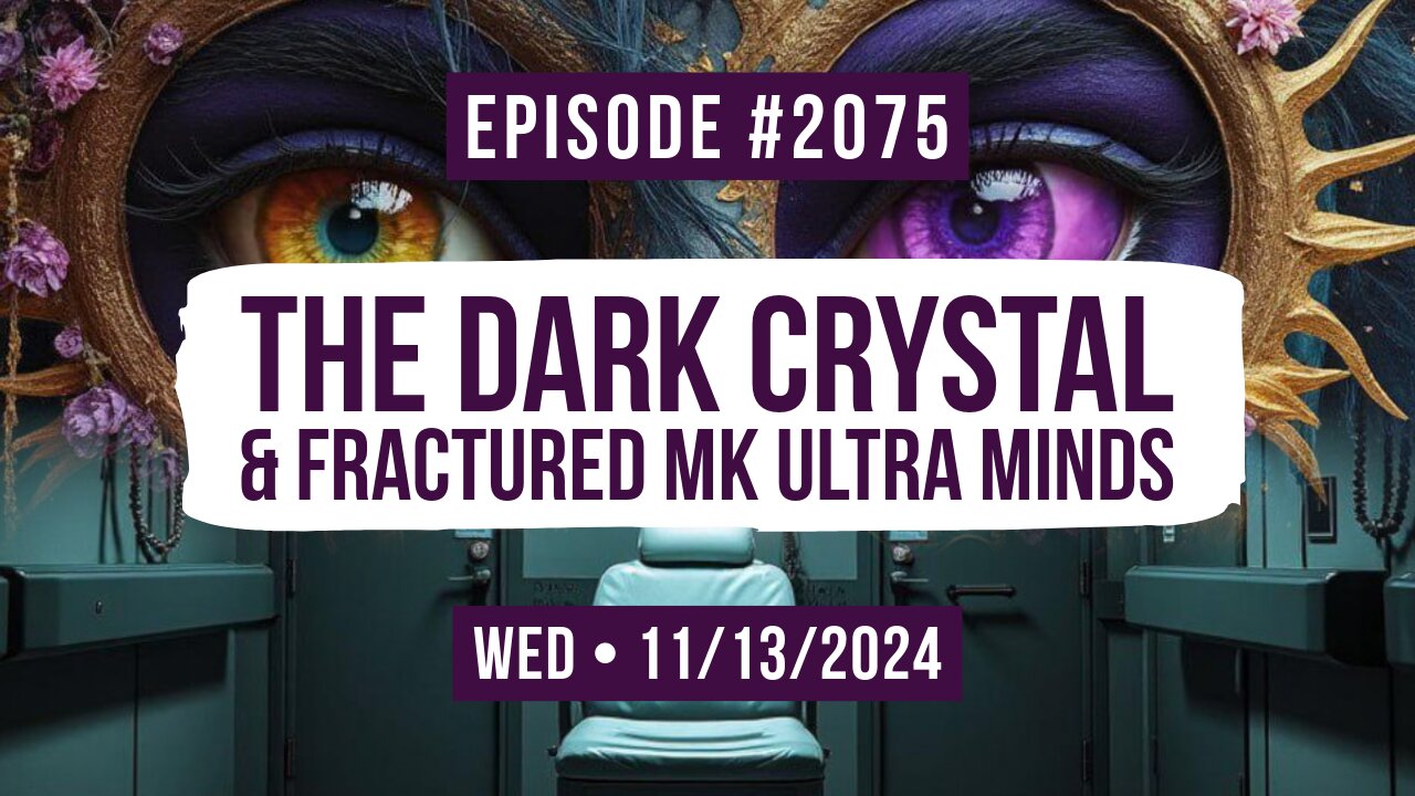 Owen Benjamin | #2075 The Dark Crystal & Fractured MK Ultra Minds