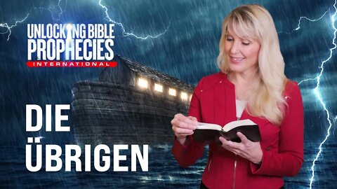 12. Die Übrigen # Cami Oetman # Unlocking Bible Prophecies 2.0