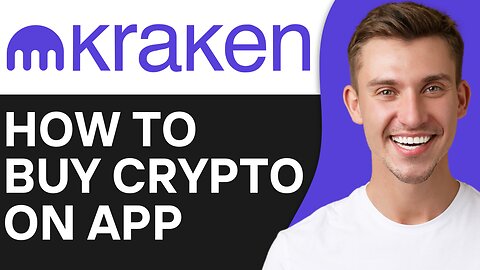 HOW TO BUY CRYPTO ON KRAKEN APP