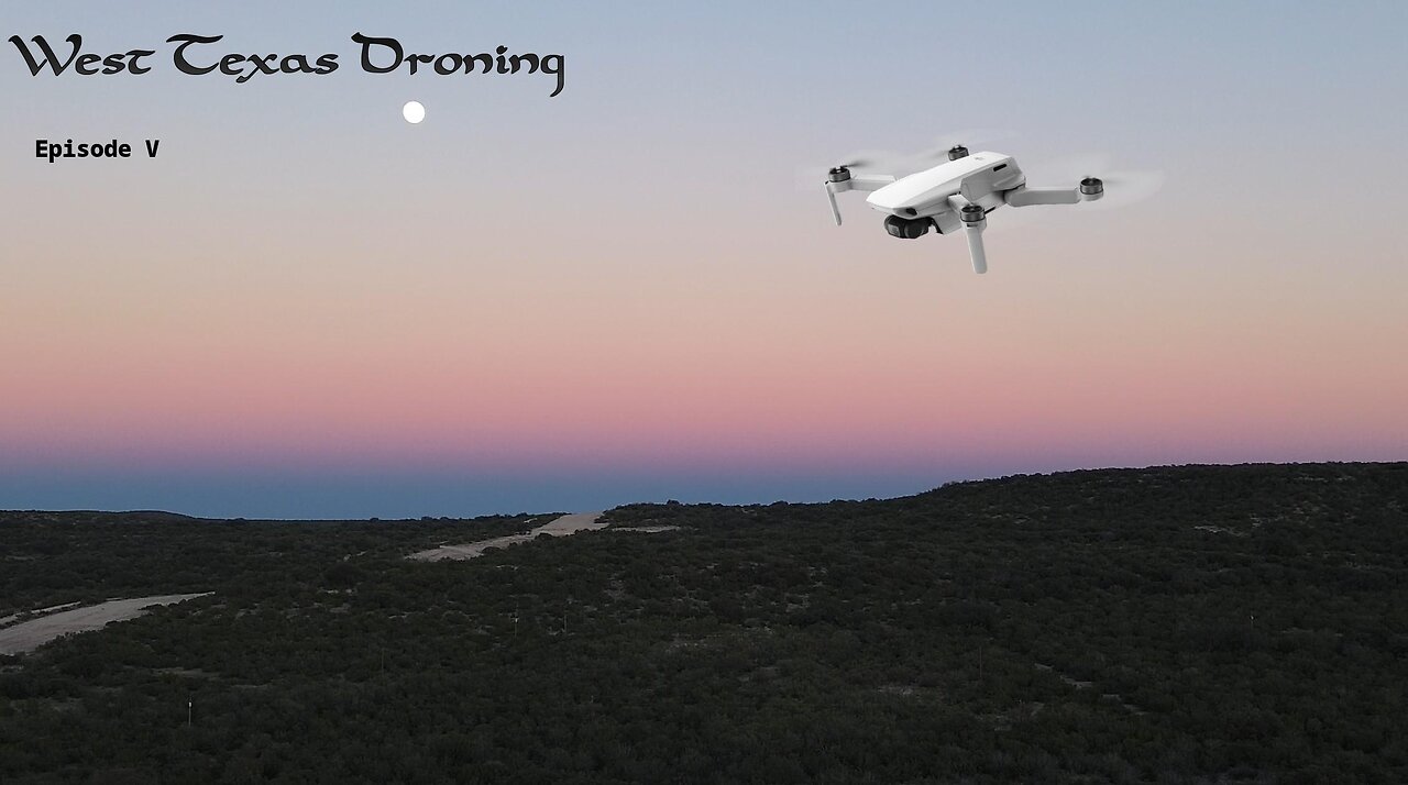 West Texas Droning Episode V