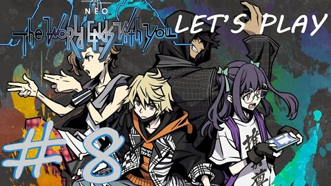 THIS IS WHERE THE NEW PLAYER IS? | Let's Play Neo: The World Ends With You - Part 8